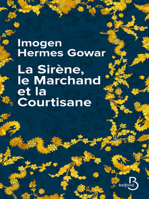 cover image of La Sirène, le marchand et la courtisane